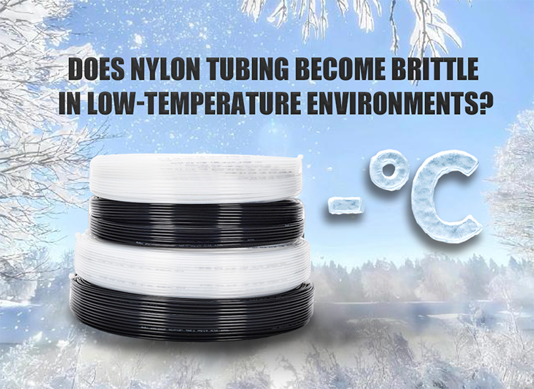 Does Nylon Tubing Become Brittle in Low-Temperature Environments