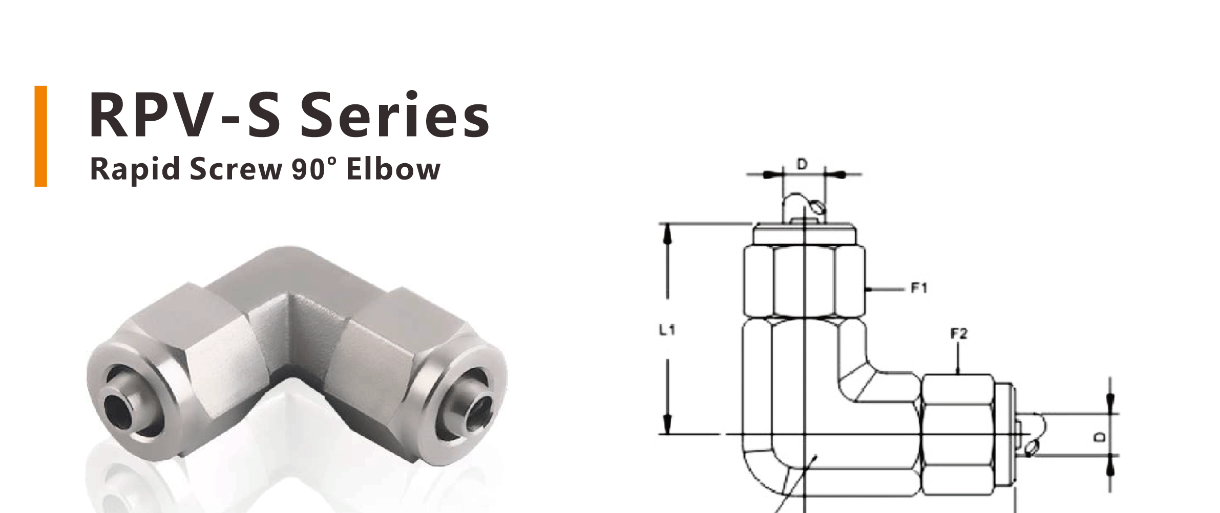 Stainless Steel Rapid Screw Fittings RPC-S, RPU-S, RPV-S Stainless Steel Rapid Screw Fittings RPC-S, RPU-S, RPV-S